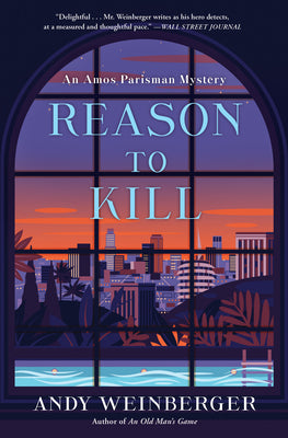 Reason To Kill: An Amos Parisman Mystery (Amos Parisman Mysteries, 2)