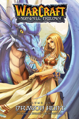 Warcraft: The Sunwell Trilogy - Dragon Hunt, Book One: Dragon Hunt (Blizzard Manga)