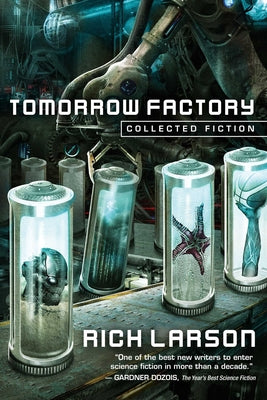 Tomorrow Factory: Collected Fiction