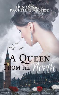 A Queen from the North: A Royal Roses Book