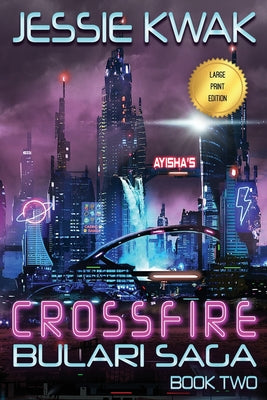 Crossfire (The Bulari Saga)