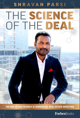 The Science Of The Deal: The DNA Of Multifamily & Commercial Real Estate Investing