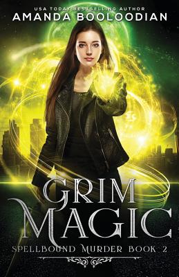 Grim Magic (Spellbound Murder)