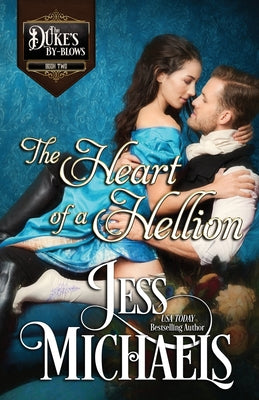 The Heart of a Hellion (The Dukes By-Blows)