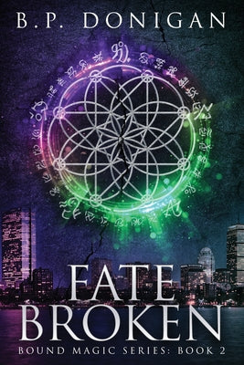 Fate Broken (Bound Magic)