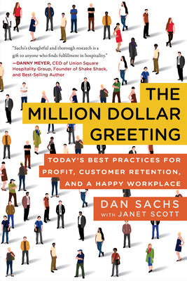 The Million Dollar Greeting: Todays Best Practices for Profit, Customer Retention, and a Happy Workplace