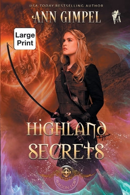 Highland Secrets: Highland Fantasy Romance (Dragon Lore)