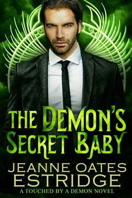 The Demon's Secret Baby: A Touched by a Demon Novel