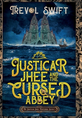 Justicar Jhee and the Cursed Abbey (The Justicar Jhee Mysteries)