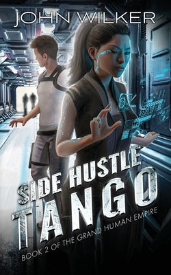 Side Hustle Tango (The Grand Human Empire)