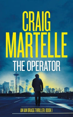 The Operator (Ian Bragg Thriller)