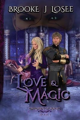 Love & Magic: Clean Fantasy Romance (Children of Magic)