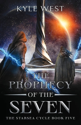 The Prophecy of the Seven (The Starsea Cycle)