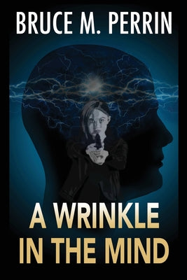 A Wrinkle in the Mind (The Mind Sleuth Series)