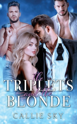 The Triplets and The Blonde: A Billionaire Romance (New Boston Elites)