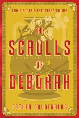 The Scrolls of Deborah (Desert Songs Trilogy)