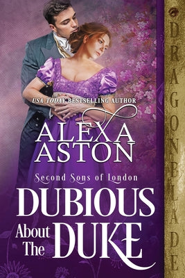 Dubious About The Duke (Second Sons of London)