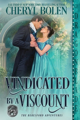 Vindicated by a Viscount (The Beresford Adventures)