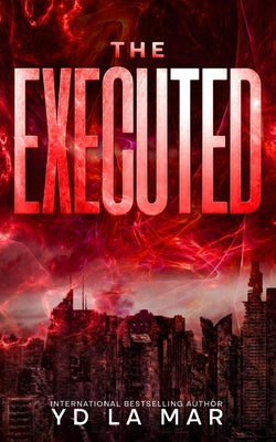 The Executed (Crimson Dawn Chronicles)