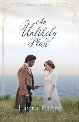 An Unlikely Plan: A Regency Romance (Gentlemen of London)