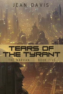 Tears of the Tyrant (The Narvan)