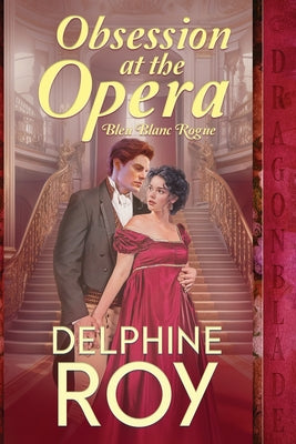 Obsession at the Opera (Bleu Blanc Rogue)