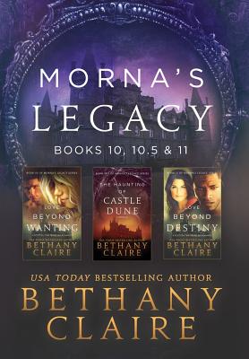 Morna's Legacy: Books 10, 10.5 & 11: Scottish, Time Travel Romances (Morna's Legacy Collections)