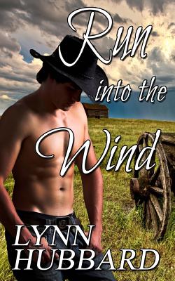 Run Into the Wind: A Historical Romance