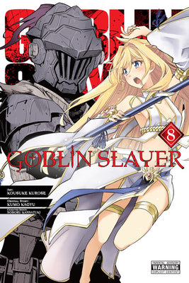 Goblin Slayer, Vol. 8 (manga) (Volume 8) (Goblin Slayer (manga), 8)