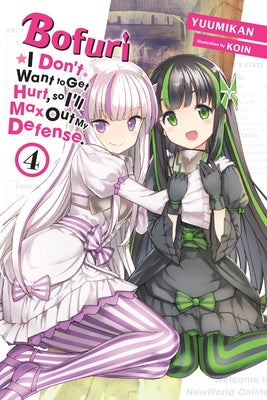 Bofuri: I Don't Want to Get Hurt, so I'll Max Out My Defense., Vol. 4 (light novel) (Bofuri: I Don't Want to Get Hurt, so I'll Max Out My Defense. (light novel), 4)