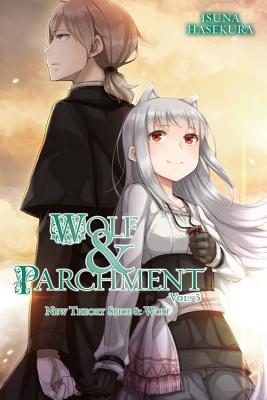 Wolf & Parchment: New Theory Spice & Wolf, Vol. 3 (light novel) (Wolf & Parchment, 3)