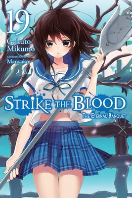 Strike the Blood, Vol. 19 (light novel): The Eternal Banquet (Strike the Blood (light novel), 19)