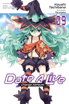 Date A Live, Vol. 9 (light novel) (Volume 9) (Date A Live (light novel))