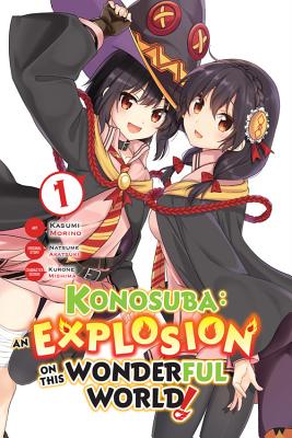 Konosuba: An Explosion on This Wonderful World!, Vol. 1 (manga) (Konosuba: An Explosion on This Wonderful World! (light novel), 1)