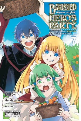 Banished from the Hero's Party, I Decided to Live a Quiet Life in the Countryside, Vol. 7 (manga) (Banished from the Hero's Party, I Decided to Live a Quiet Life in the Countryside (light novel), 7)