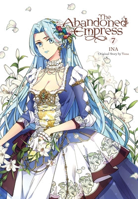 The Abandoned Empress, Vol. 7 (comic) (Volume 7) (The Abandoned Empress (comic), 7)