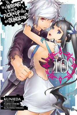 Is It Wrong to Try to Pick Up Girls in a Dungeon?, Vol. 10 (manga) (Is It Wrong to Try to Pick Up Girls in a Dungeon (manga), 10)