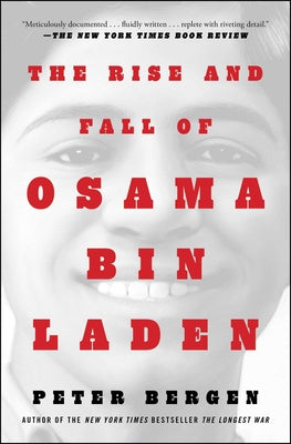 The Rise and Fall of Osama bin Laden