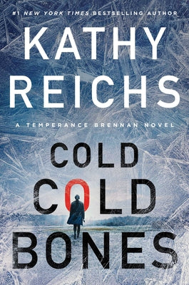 Cold, Cold Bones (21) (A Temperance Brennan Novel)