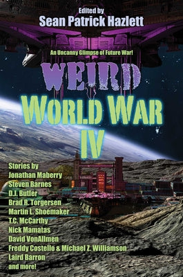 Weird World War IV (2)