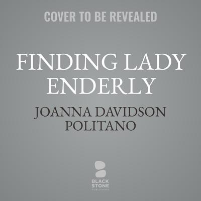 Finding Lady Enderly