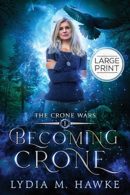 Becoming Crone (The Crone Wars)