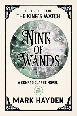 Nine of Wands (The King's Watch)