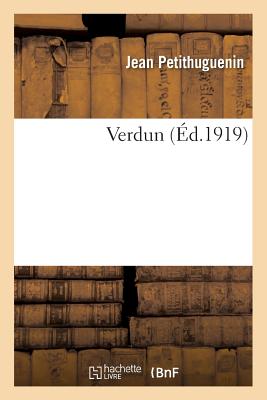 Verdun: The Longest Battle of the Great War