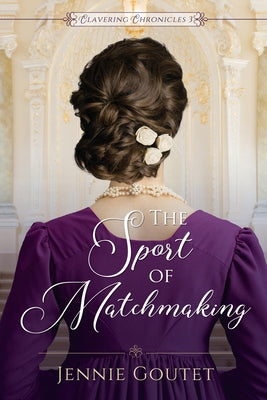 The Sport of Matchmaking (Clavering Chronicles)