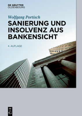 Sanierung und Insolvenz aus Bankensicht (German Edition)