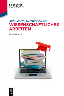 Wissenschaftliches Arbeiten (De Gruyter Studium) (German Edition)