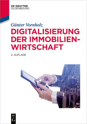 Digitalisierung der Immobilienwirtschaft (De Gruyter Studium) (German Edition)