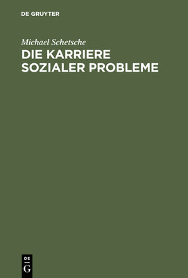 Die Karriere sozialer Probleme (German Edition)