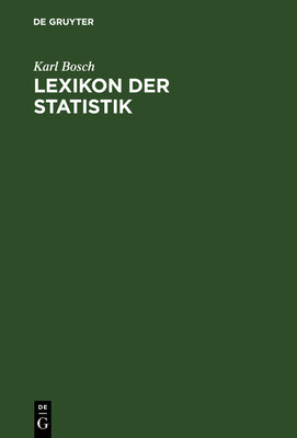 Lexikon der Statistik: Nachschlagewerk fr Anwender (German Edition)